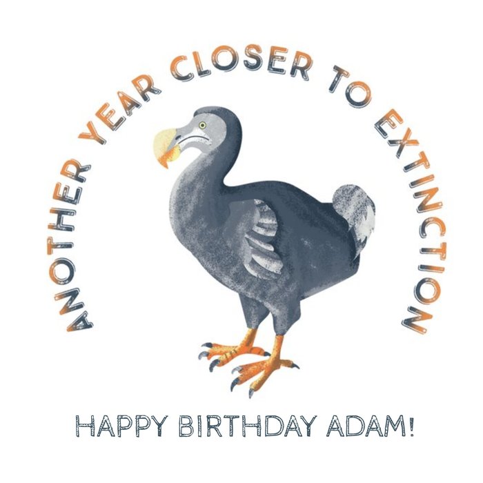 Funny Old Age humour Dodo Extinction Friend birthday card
