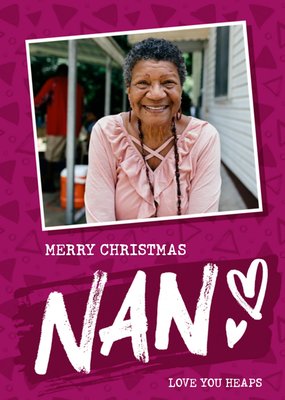 Hey Photo Upload Nan Christmas Card