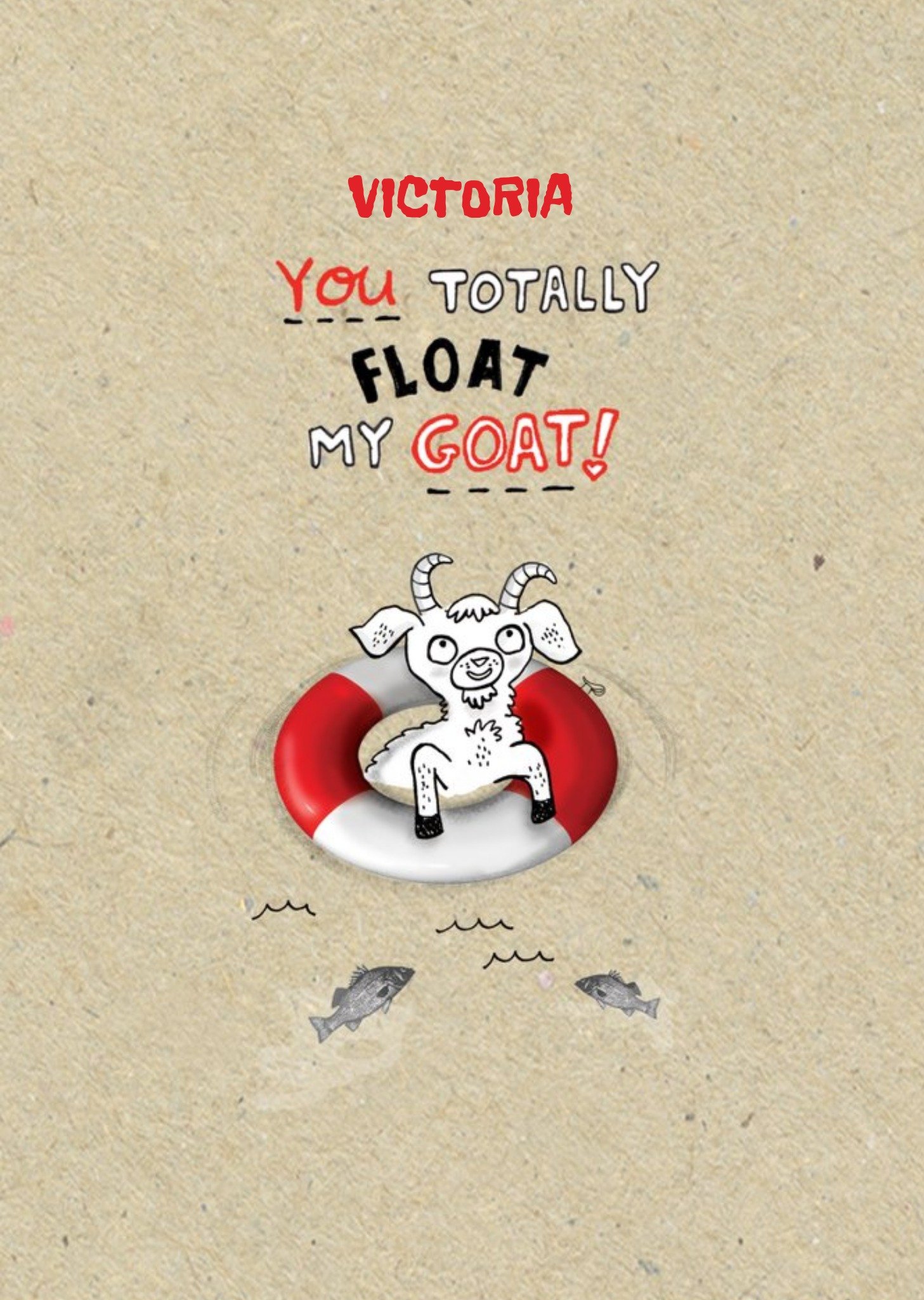 You Totally Float My Goat Personalised Happy Valentine's Day Card