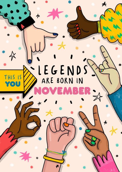 Retro Themed Illustrations Of Various Hand Gestures Legends Are Born In November Birthday Card
