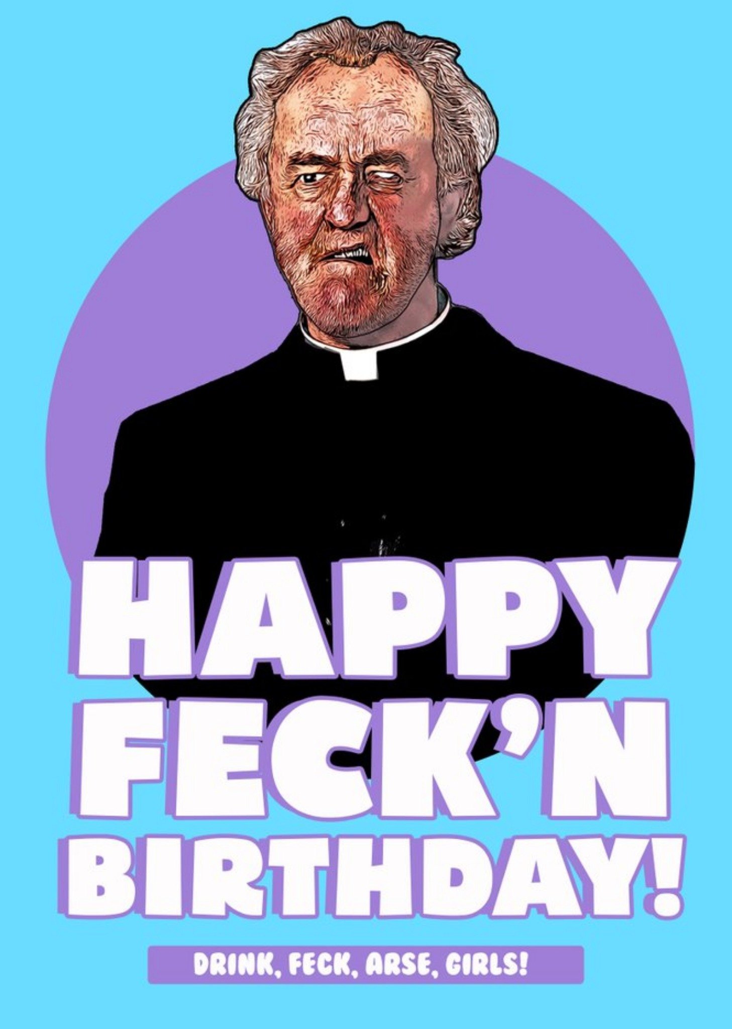 Illustration Of Father Jack With Bold White Text On A Blue Background Hilarious Birthday Card Ecard