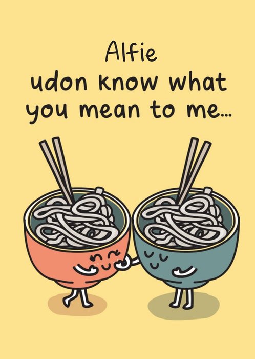 Illustration Of Two Bowls Of Udon Noodles. Udon Know What You Mean To Me Birthday Card