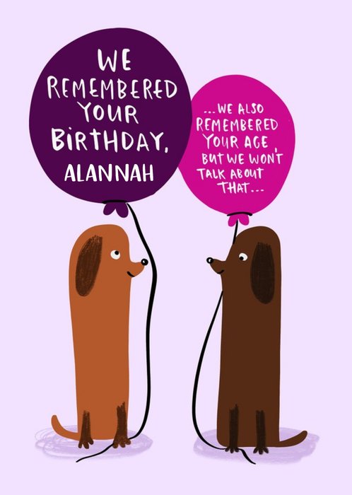 Lucy Maggie We Remembered Your Birthday Two Sausage Dogs Birthday Card