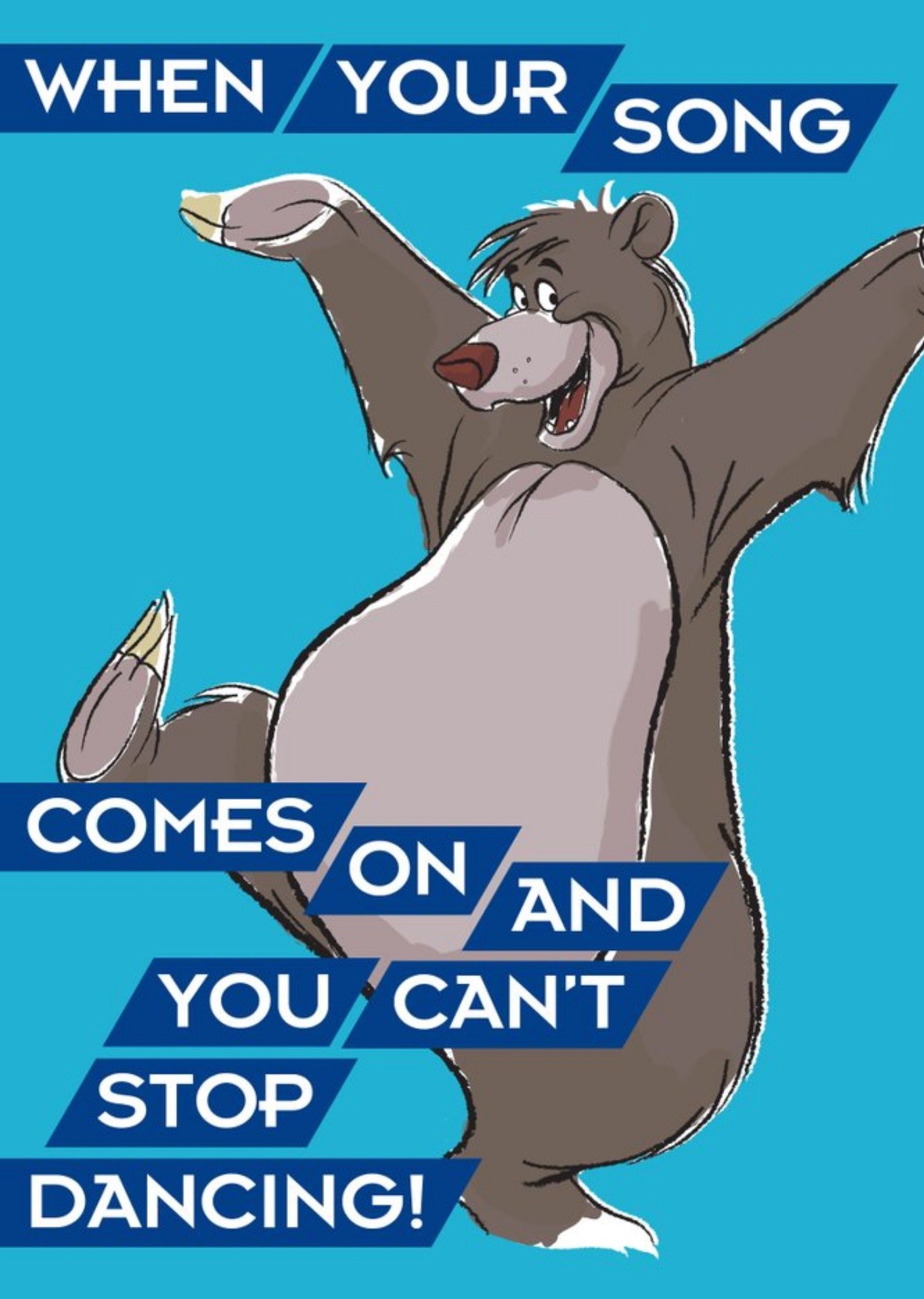 Disney The Jungle Book Baloo You Cant Stop Dancing Card