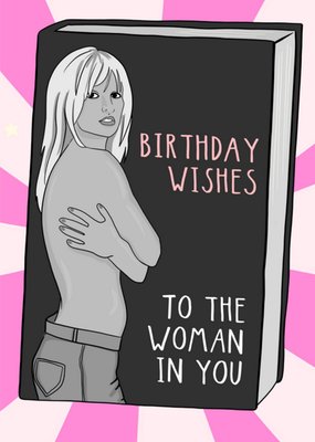 To The Woman In You Birthday Card