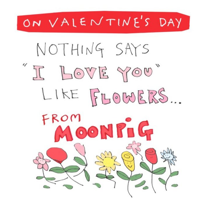 Felt Studios Funny Illustrated Floral Funny Valentine's Card