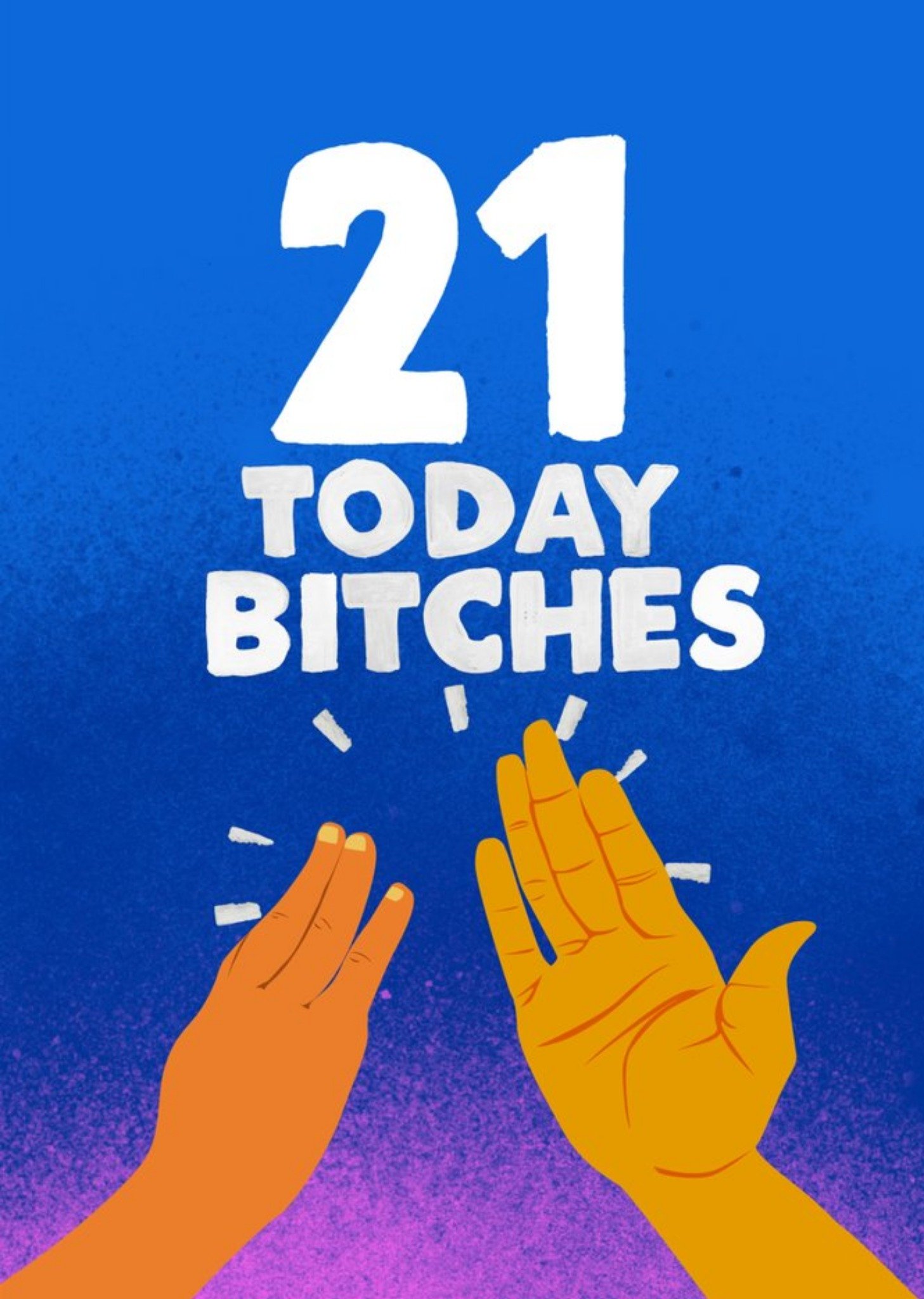 Jolly Awesome 21 Today Bitches High Five Birthday Card, Large