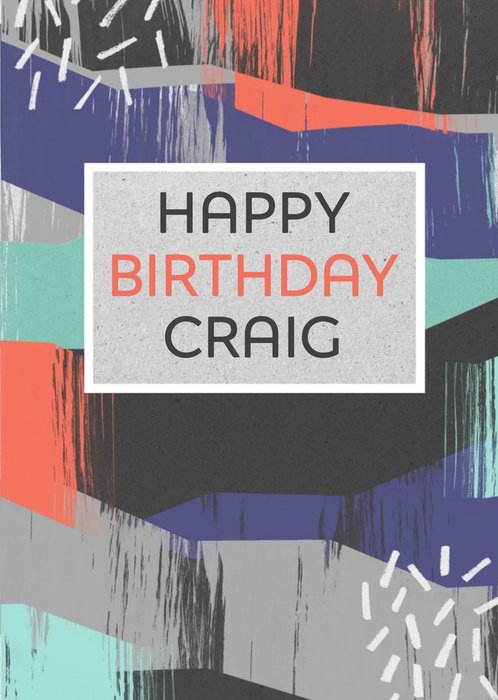 Colourful Strokes Personalised Happy Birthday Card