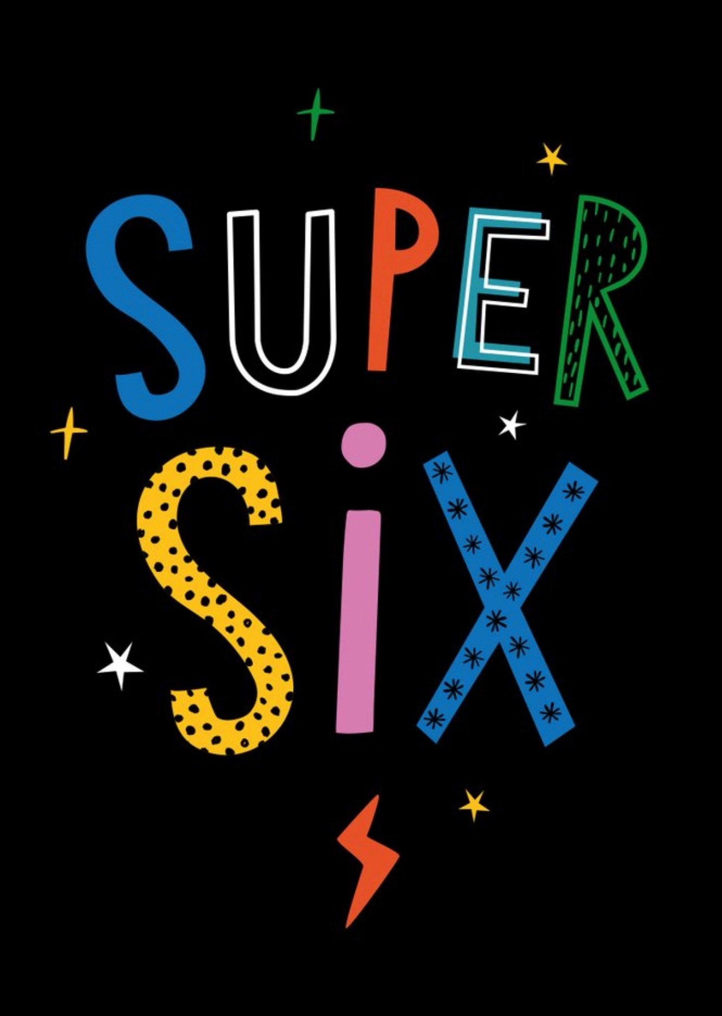 Super Six Colourful Text Birthday Card Ecard