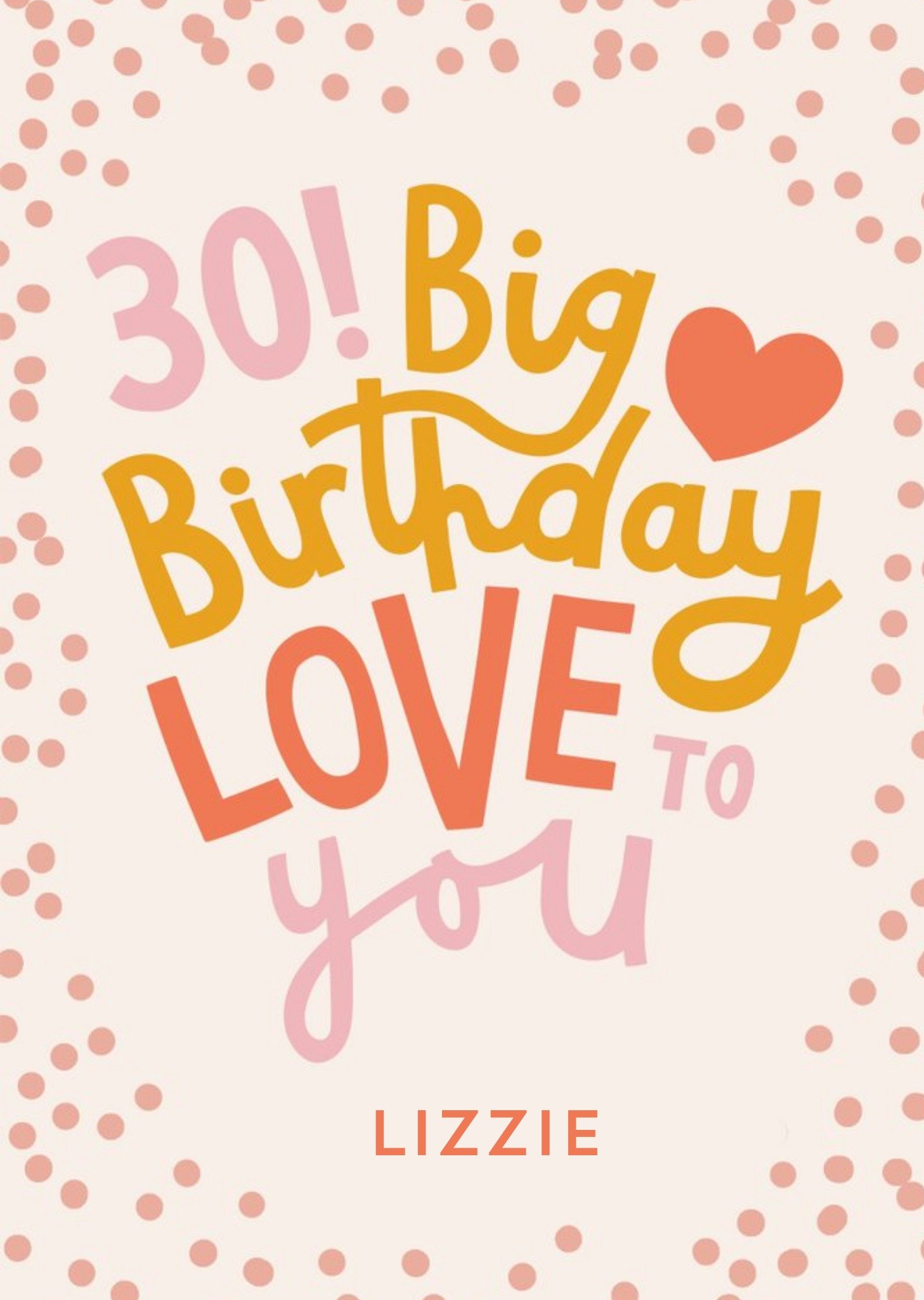 Typographic 30 Big Birthday Love To You Card Ecard