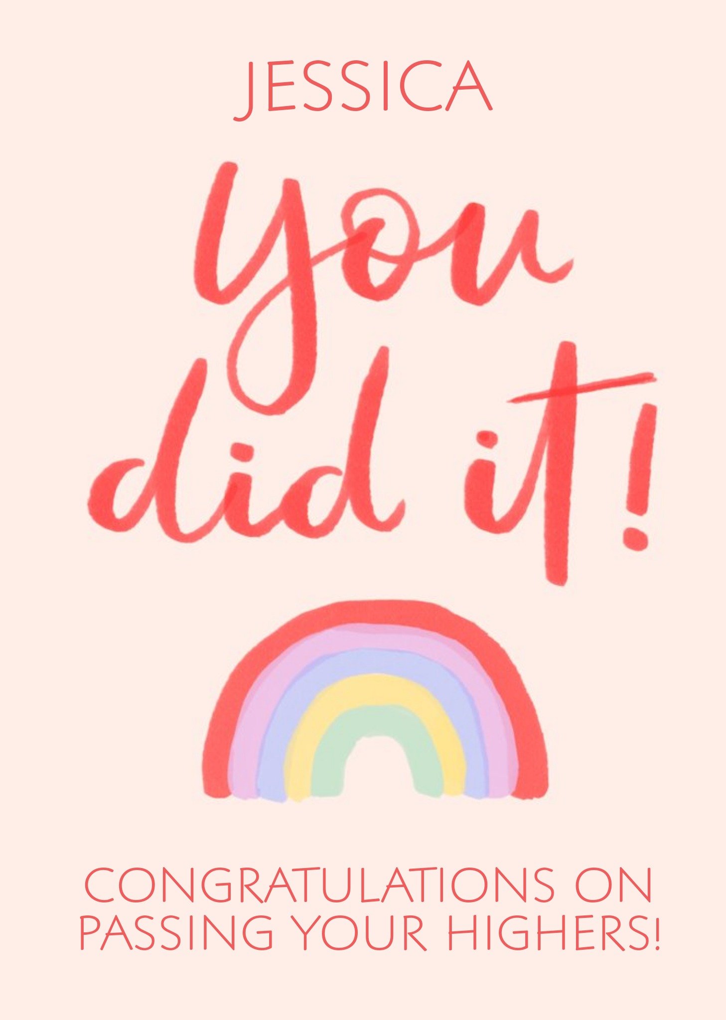 Moonpig Handwritten Typography With A Rainbow You Did It Congratulations On Your Exams Card Ecard