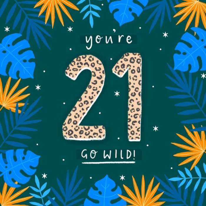 Typographic Cheetah Print You're 21 Go Wild Birthday Card