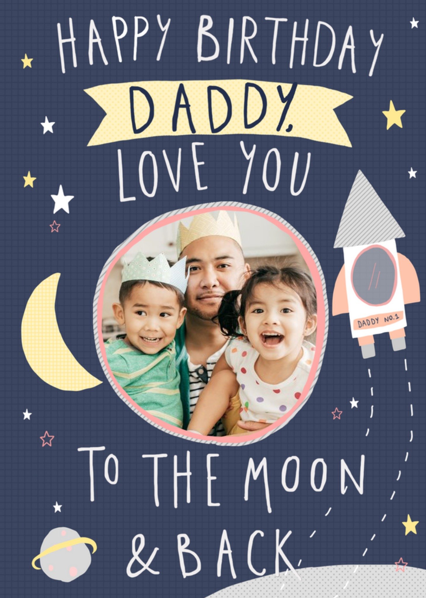 Daddy Love You To The Moon And Back Photo Upload Birthday Card Ecard