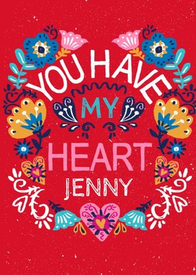 Bright Vintage Flowers You Have My Heart Personalised Valentine's Card