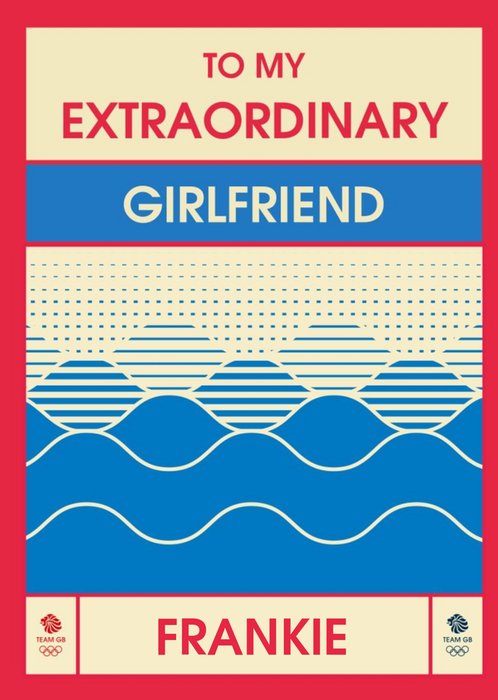 Team GB To My Extraordinary Girlfriend On Your Personalised Card