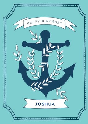 Personalised Birthday card -  Anchor