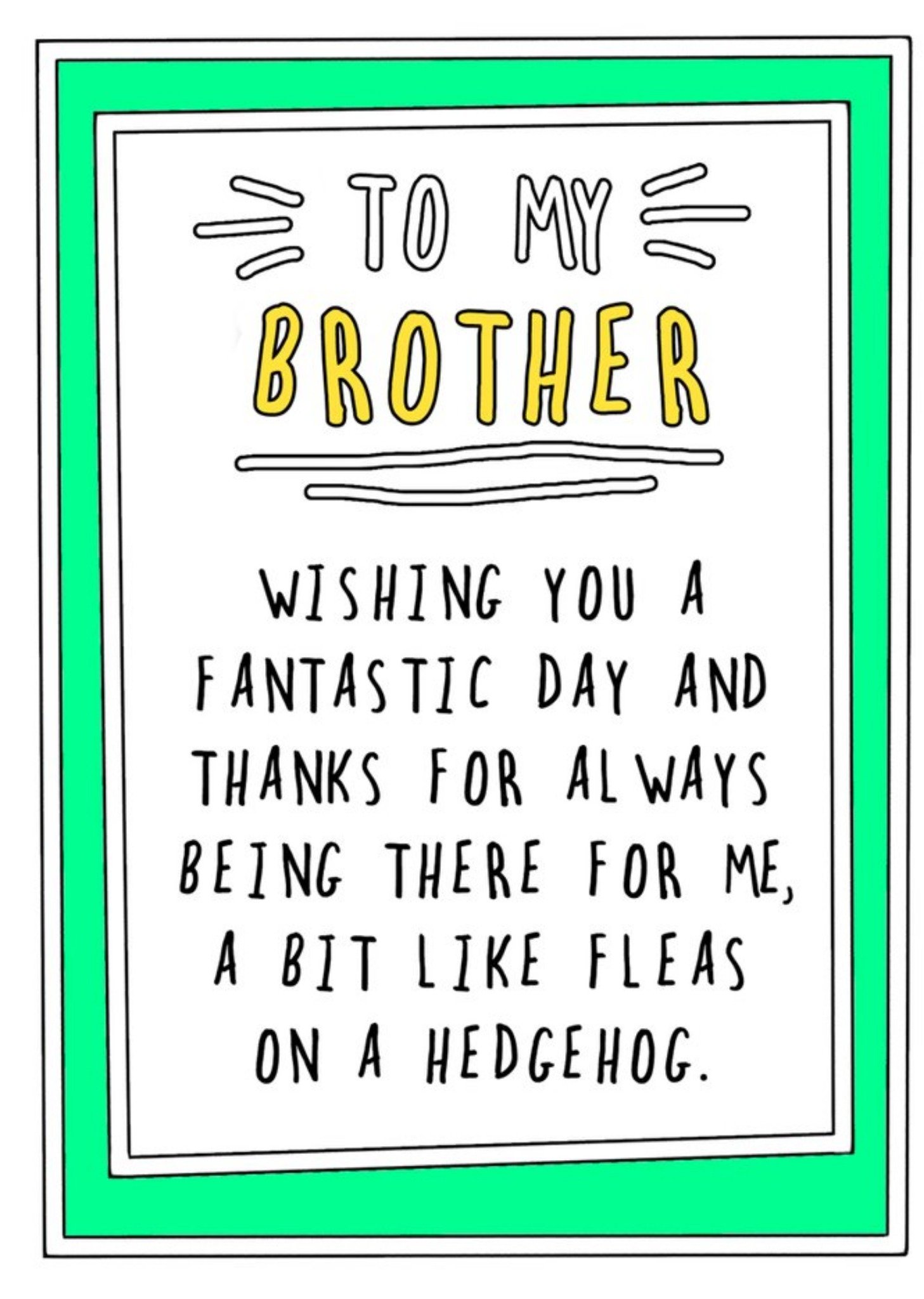 Go La La Funny Cheeky To My Brother Wishing You A Fantastic Day Birthday Card Ecard