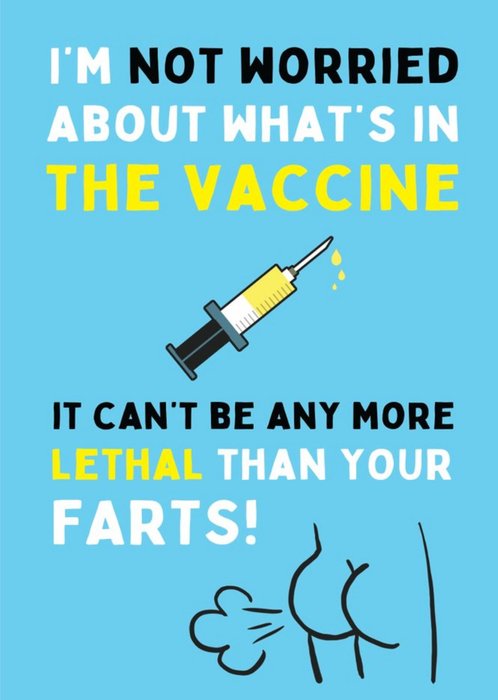 Vaccine Can't Be Any Lethal Than Your Farts Card
