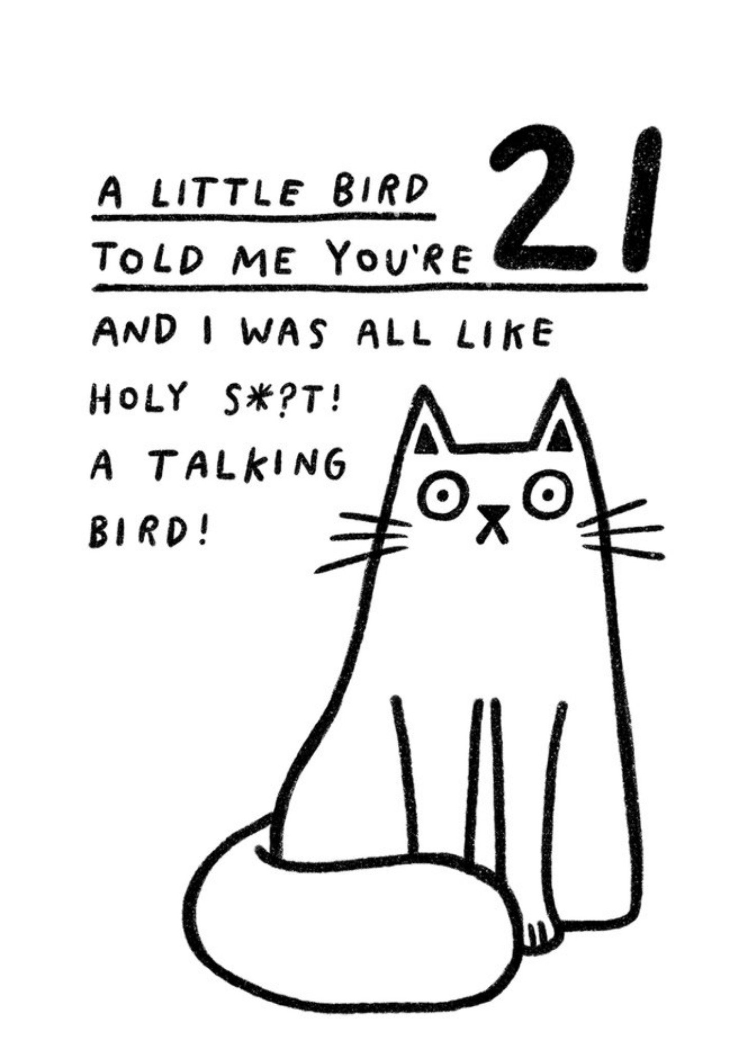 Pigment A Little Bird Told Me You're 21 Holy Shit A Talking Bird Funny Rude Birthday Card Ecard