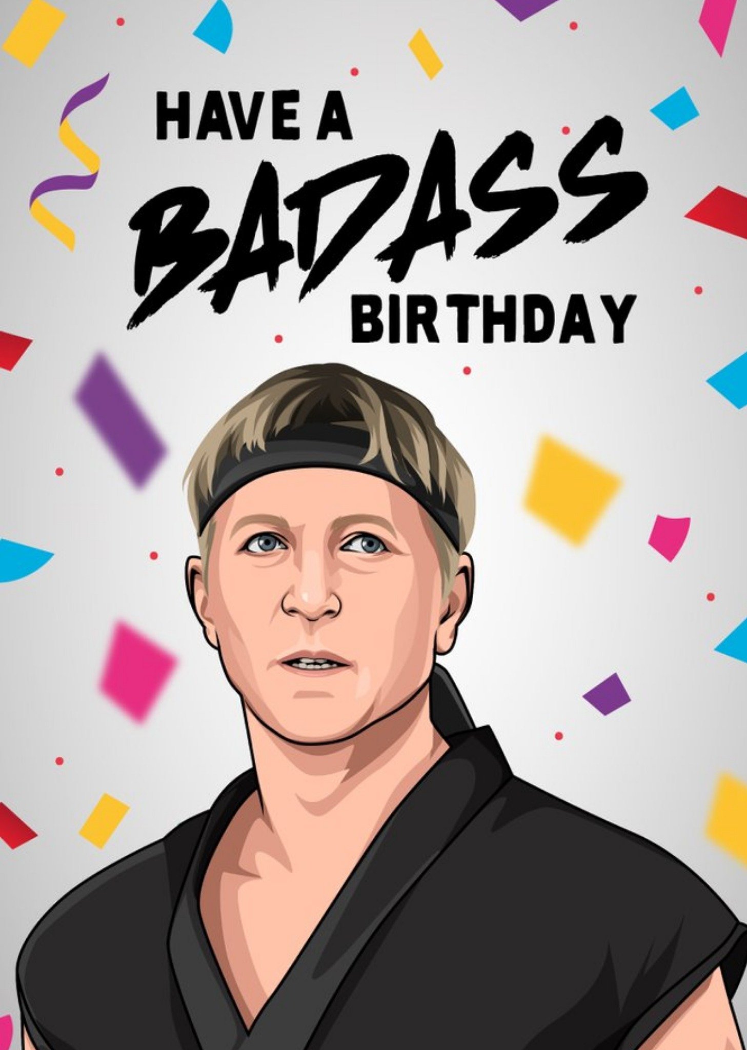 All Things Banter Karate Have A Badass Birthday Card