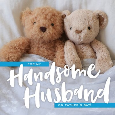 Teddy Bears In Bed For My Husband Fathers Day Card