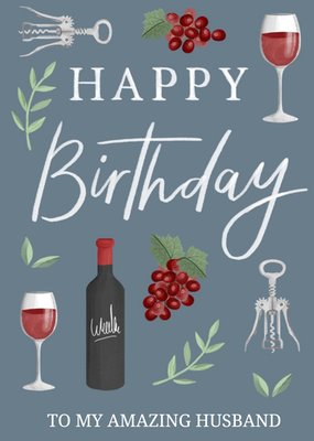 Happy Birthday To My Amazing Husband Wine Illustrations Card