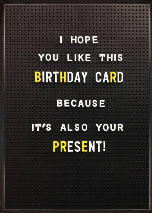 Funny Cheeky Card Also Your Present Birthday Card