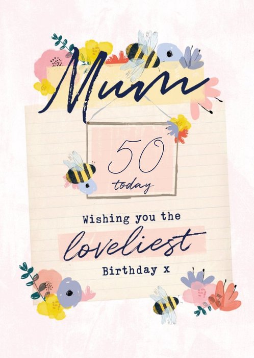 Bees Knees Floral Bees Mum 50 Today Birthday Card