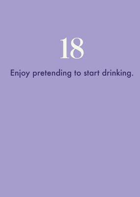 18 Enjoy Pretending To Start Drinking Card