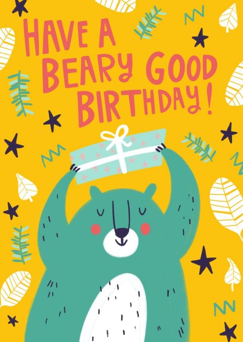 Cute Have A Beary Good Birthday Card