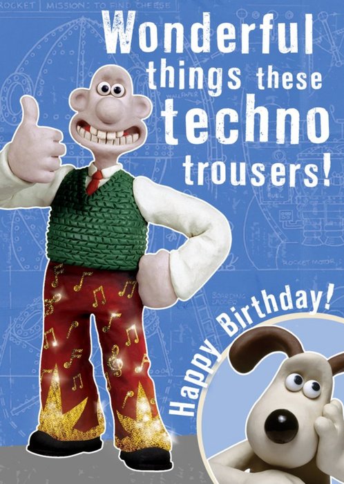 Wallace and Gromit Birthday card - Techno Trousers