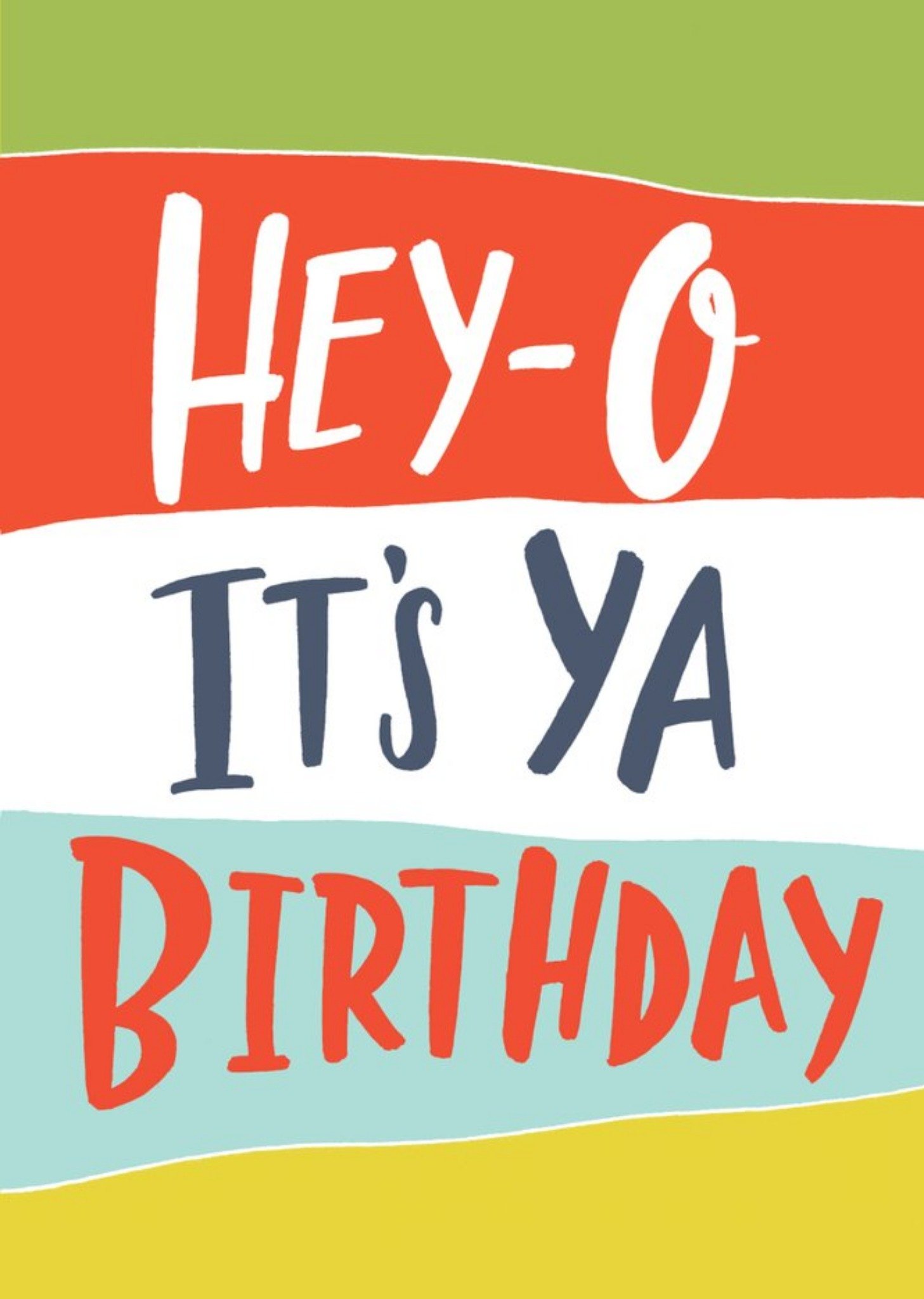 Typographic Stripey Hey O Its Ya Birthday Card Ecard