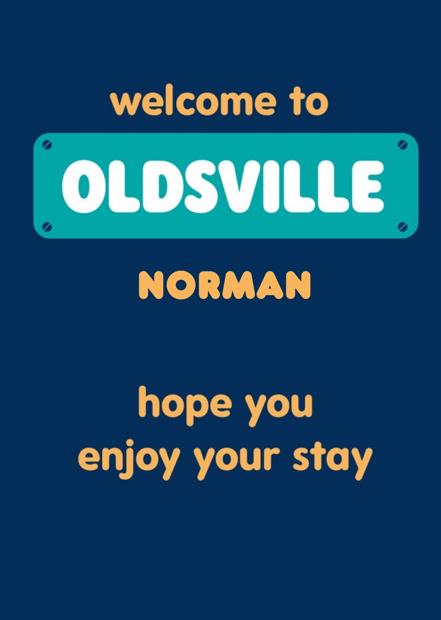 Moonpig Typographical Funny Welcome To Oldsville Birthday Card Ecard