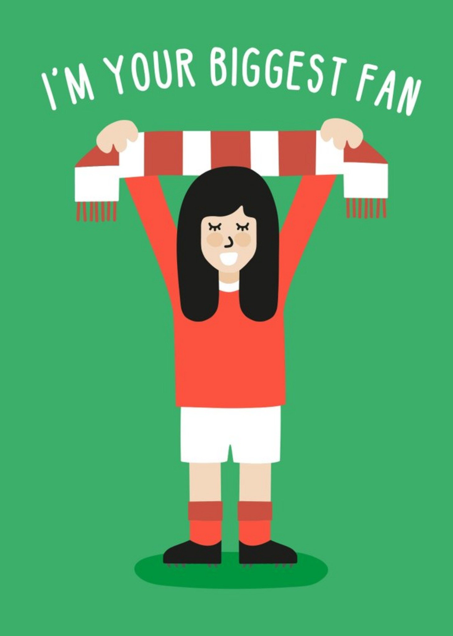 Moonpig Illustration Of A Woman Wearing A Red Football Kit I'm Your Biggest Fan Card Ecard
