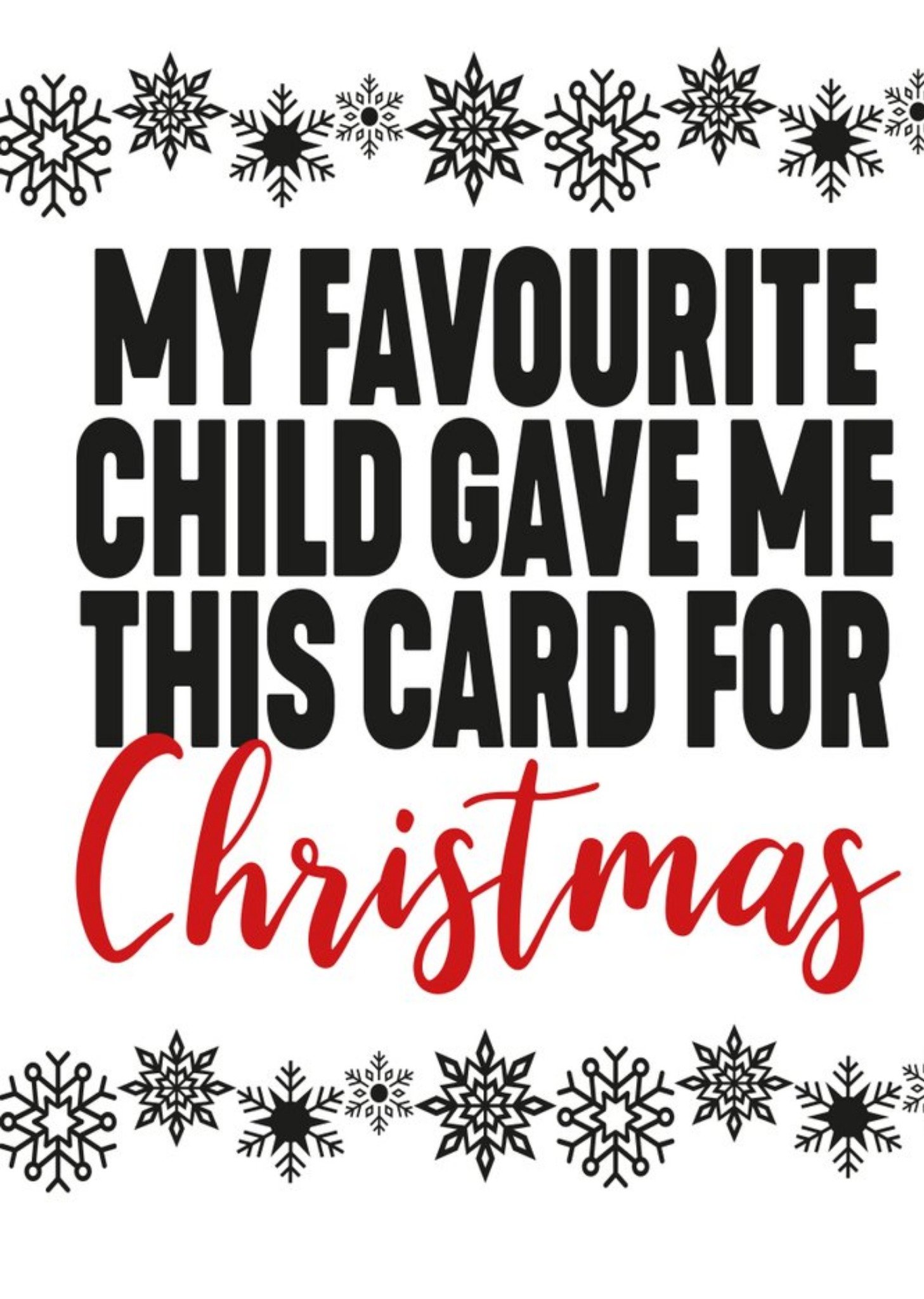 Filthy Sentiments My Favourite Child Gave Me This Card Funny Christmas Card Ecard