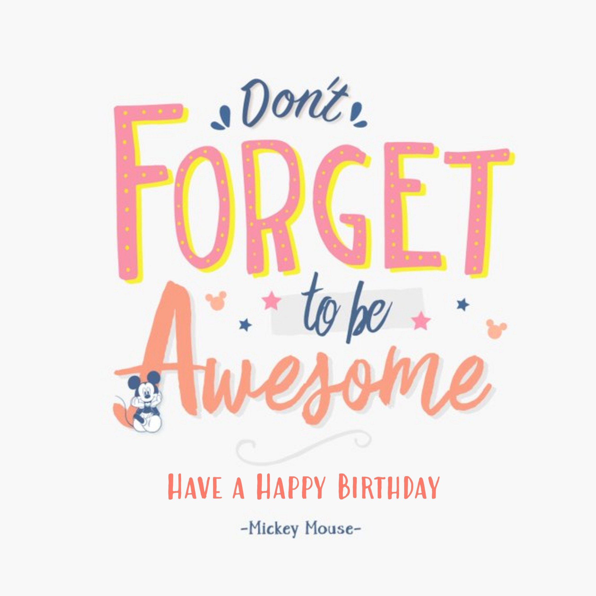 Disney Dont Forget To Be Awesome Birthday Card, Square