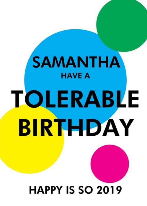 Objectables Tolerable Birthday Happy Is So 2019 Funny Card