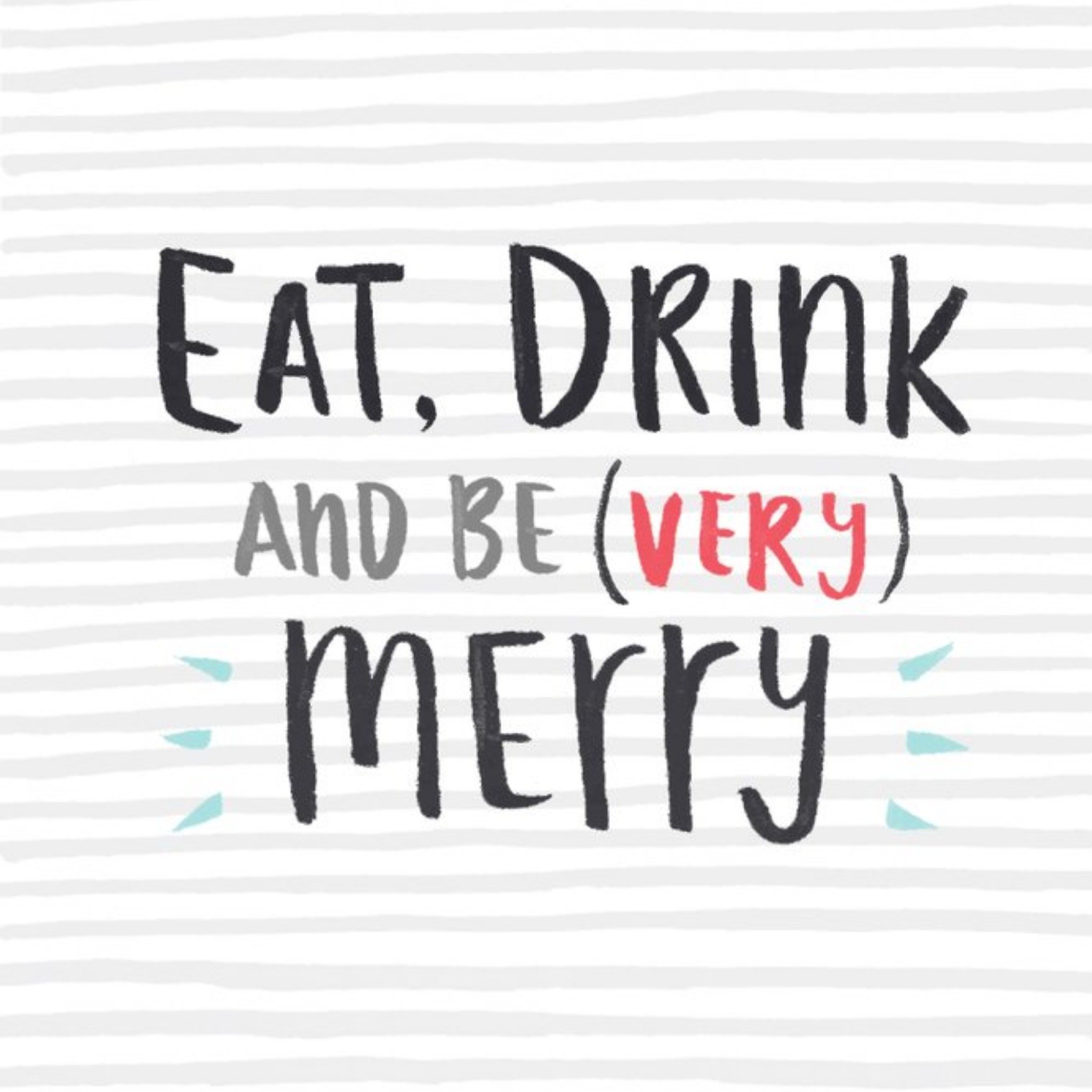 Eat Drink & Be (Very) Merry Christmas Card, Square