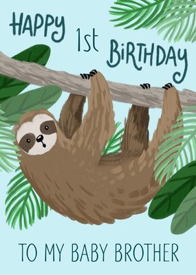 Cute Illustrated Sloth 1st Birthday Card For Your Baby Brother By Okey Dokey Design