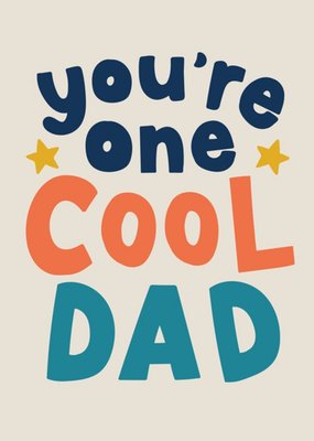 You're One Cool Dad Father's Day Card
