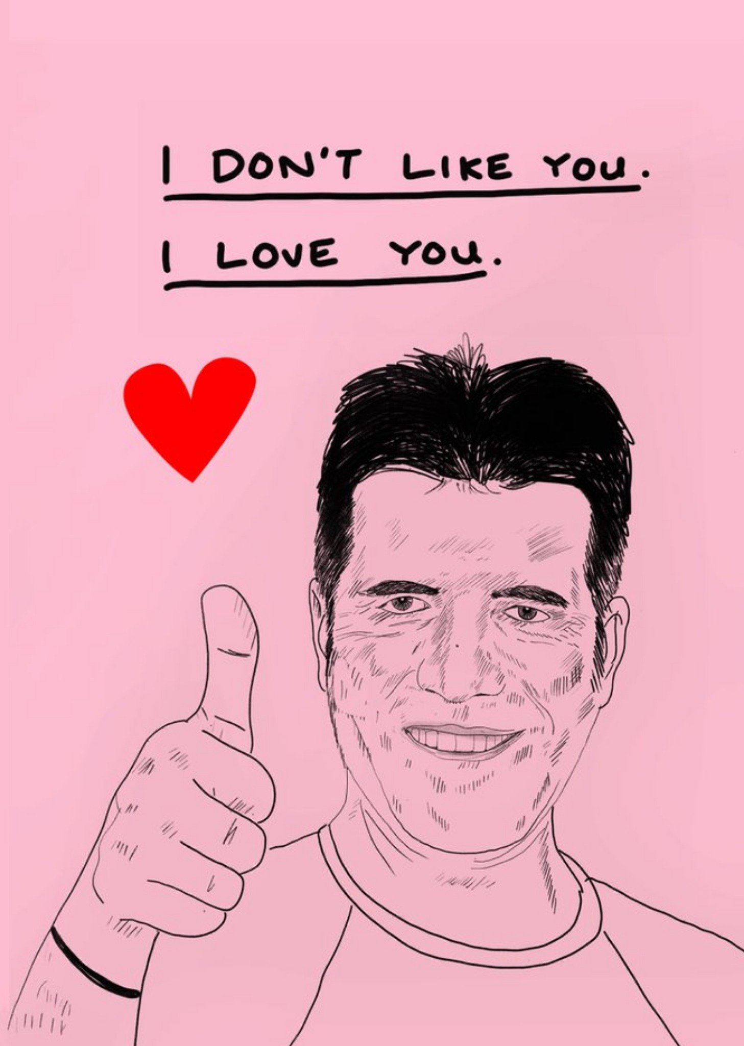 Jolly Awesome I Don't Like You I Love You Simon Cowell Anniversary Valentine Card, Large