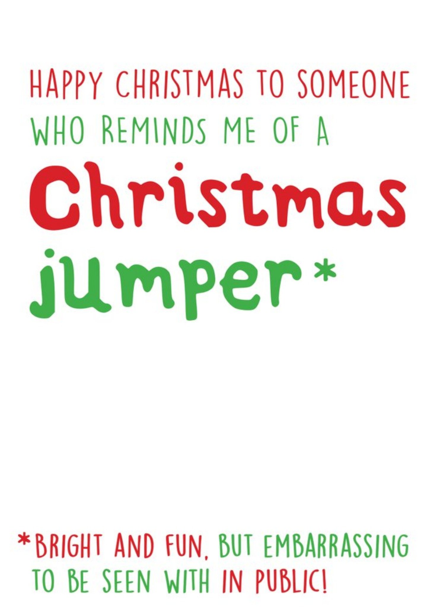 Moonpig Someone Who Reminds Me Of A Christmas Jumper Funny Christmas Card, Large