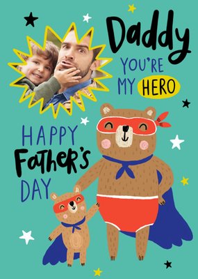 Illustrated Cute Daddy Youre My Hero Happy Fathers Day Card