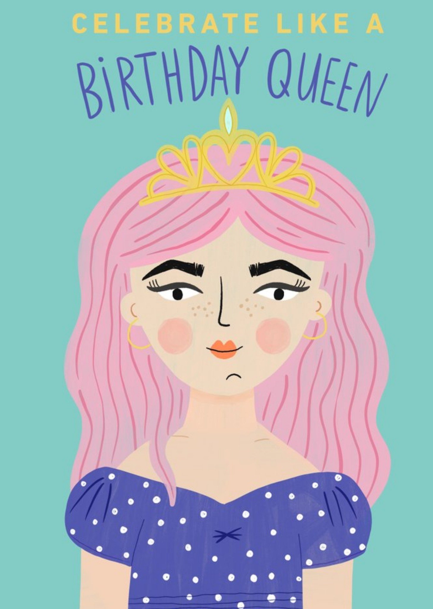 Moonpig Yay Today Illustrated Celebrate Like A Birthday Queen Card, Large