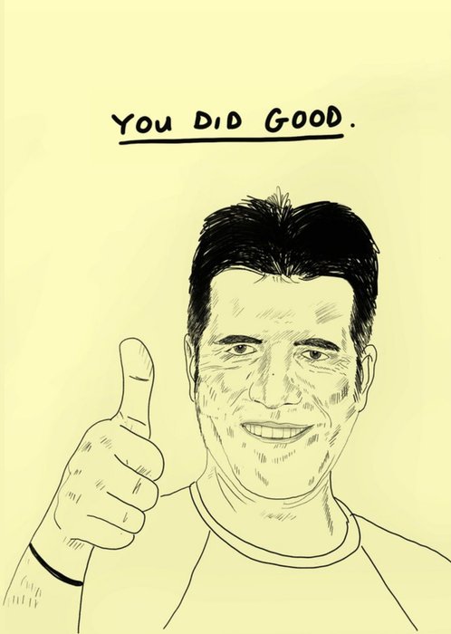 Jolly Awesome You Did Good Simon Cowell Congratulations Card