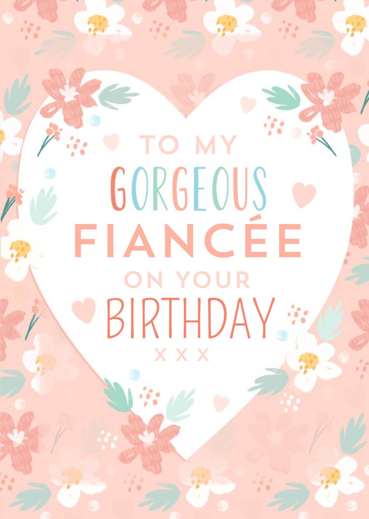 Other Hooray For Today To My Gorgeous Fincee Floral Birthday Card Ecard