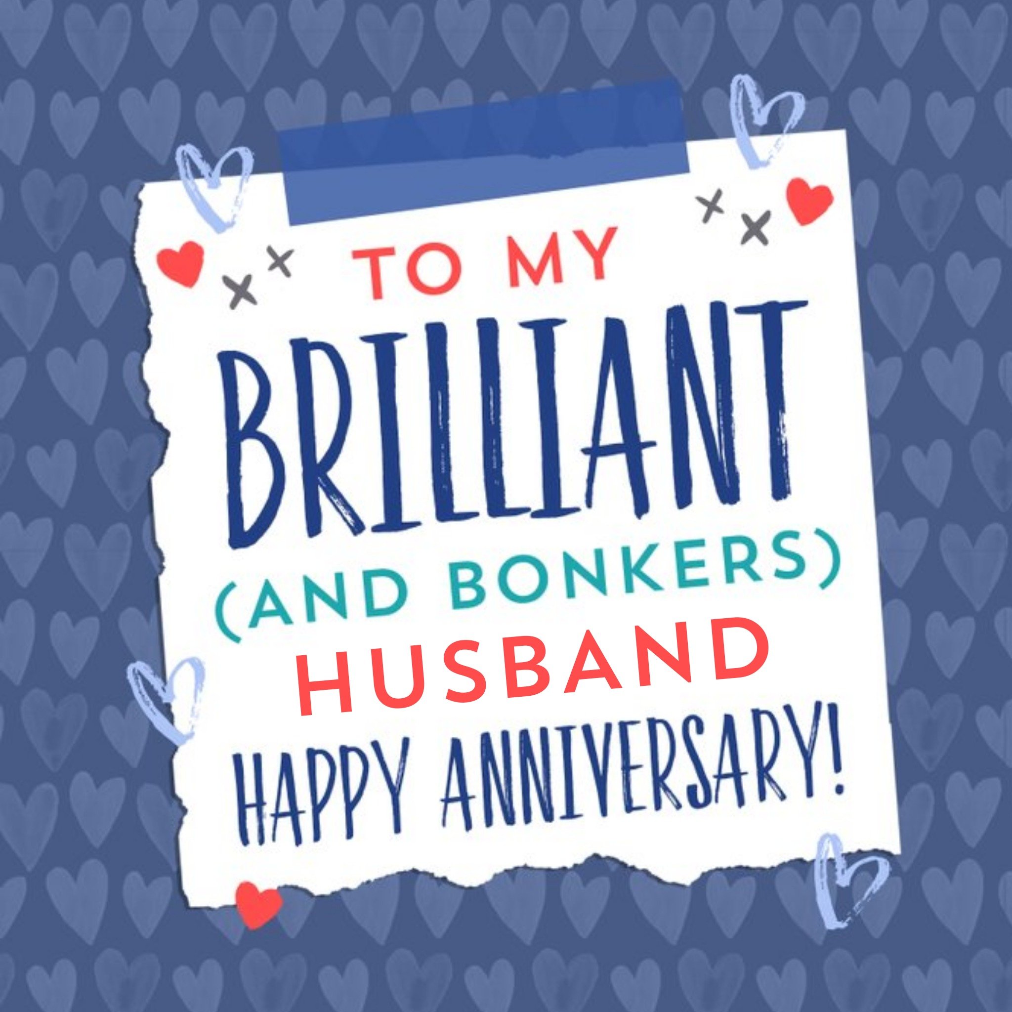 To My Brilliant And Bonkers Husband Happy Anniversary Card, Square