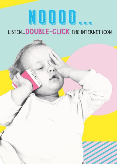 Retro Funny Nooo Double Click The Internet Icon Birthday Card
