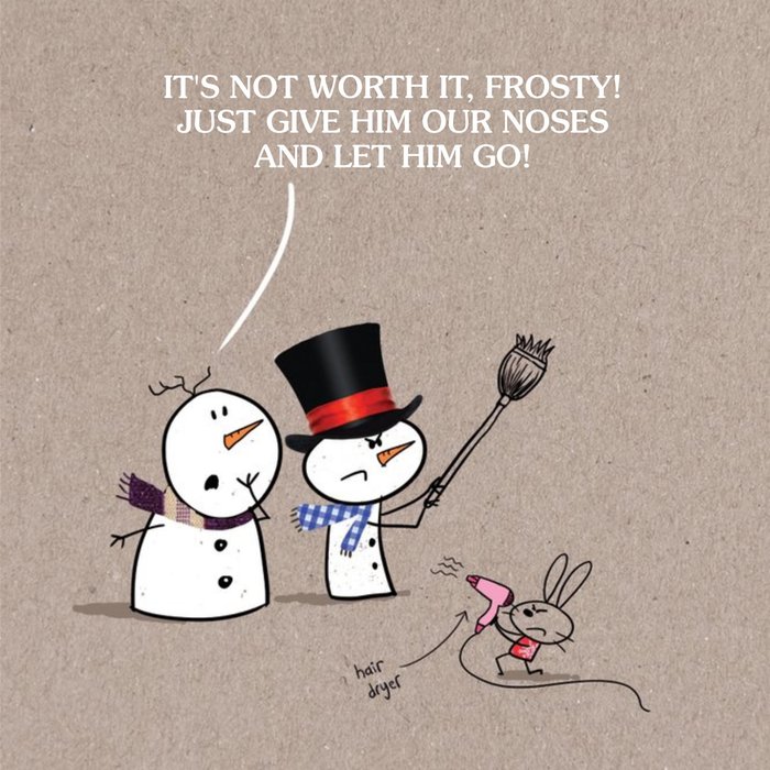 It's Not Worth It Frosty Funny Personalised Merry Christmas Card