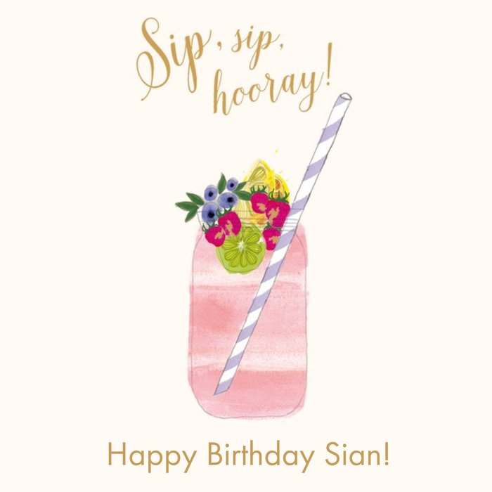 Sip, Sip Hooray. Personalised Happy Birthday Card.
